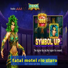 fatal motel rio claro